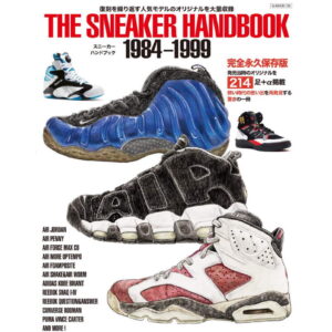 The Sneaker Handbook 1984 1999